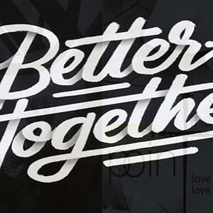 Better Together: Reaching Out