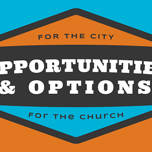 Opportunities & Options: Available