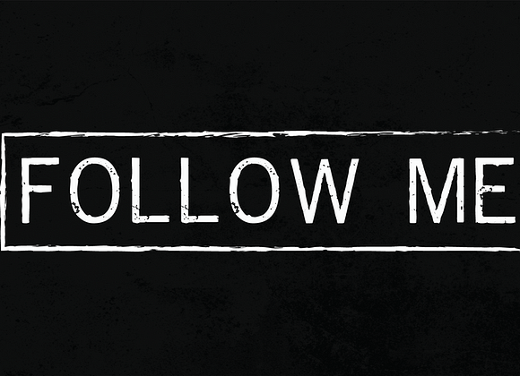 Follow Me: Do what He says