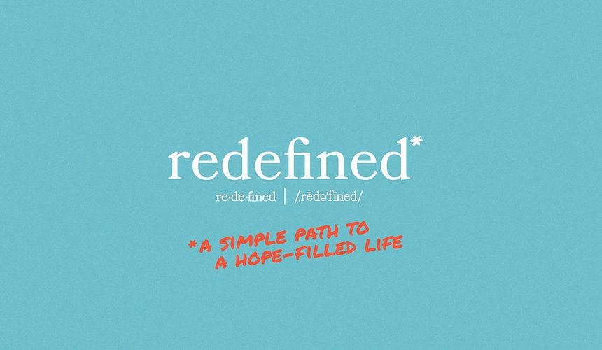 Redefined: The way of a blessed life